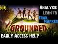 Grounded - Analysis, Lean-To, Trail Markers - Help Guide