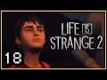 HOME AWAY FROM HOME | Life is Strange 2 (Ep.5: Wolves) | Part 18