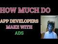 HOW MUCH DO APPS MAKE WITH ADS.