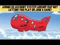 How to Fix Among Us Account System Airship Map Not Letting you play or join a Game - Fixed