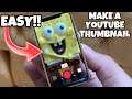How To Make A YouTube Thumbnail EASY [2021]