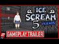 ICE SCREAM 5 GAMEPLAY TRAILER! | Ice Scream 5 Friends J Gameplay | Keplerians Ice Scream 5 Gameplay