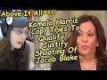 Kamala Harris (Cop) Tries To Qualify / Justify Shooting Of Jacob Blake | Above It All #877