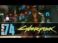 Let's Play Cyberpunk 2077 (Blind) EP74