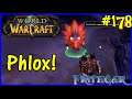 Let's Play World Of Warcraft #178: Phlox The Plant King!