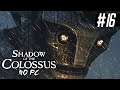 Shadow Of The Colossus - Episódio #16 (FINAL): Malus, O Décimo Sexto e Último Colosso