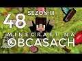 Minecraft na obcasach - Sezon III #48 - Brak biblioteczek ;(