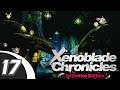 NETWORKING | Let's Play Xenoblade Chronicles Definitive Edition (Blind) | Ep. 17