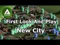 New City - Early Access City Builder - First Look And Play