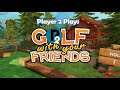 Player 2 Plays - Golf With Your Friends
