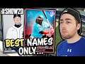 PLAYERS WITH THE BEST NAMES ONLY...MLB THE SHOW 20 DIAMOND DYNASTY