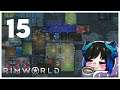 Qynoa plays RimWorld #15
