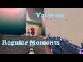 Regular Moments | Valorant