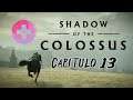 Shadow of the Colossus Remake - Español - 13° Capitulo