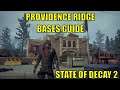 STATE OF DECAY 2 - BASES GUIDE - PROVIDENCE RIDGE