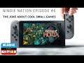 The Joke About Cool Small Games - Nindie Nation - Episode 46