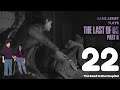 The Road To The Hospital | Game Assist Plays The Last Of Us Part II | Part 22