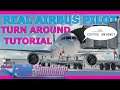 Turn Around Tutorial with a Real Airbus Pilot! MSFS A320
