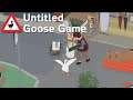 Untitled Goose Game | Part 2 | MY STUFF