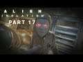 Alien Isolation Walkthrough Part 17 | Android Run Around