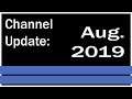 August 2019 Channel and Twitch Update