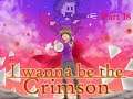 (Blind) Let's Play - I Wanna Be The Crimson (FINAL PROJECT) #18: Paint The Town Crimson