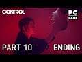 Control Walkthrough Gameplay Part 10 - Take Control ENDING (PC)