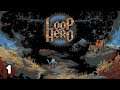 Extremely nice new Rogue like! | Loop Hero (Ep. 1)