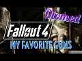 Fallout 4 My Favorite Weapons