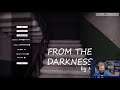 From the Darkness || Let's NOPE!