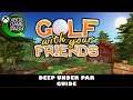 Golf With your Friends | Deep Under Par | Blacklight Boss Achievement / Trophy Guide