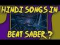 Hindi Songs in Beat Saber? Indian plays on Oculus Quest