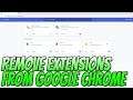 How To Remove Extensions From Google Chrome Tutorial