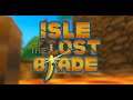 ISLE OF THE LOST BLADE GAMEPLAY