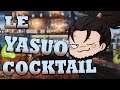 Le Yasuo Cocktail • League of Legends (Chanson)