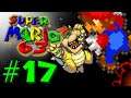 Let's play Super Mario 63 part 17