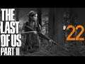 Let's Play The Last of Us Part 2 - Ep. 22: Priorities