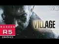 Resident Evil: Village - AMD A6 9500 | R5 Graphics | 720p