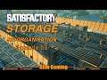 Satisfactory Series 2 / EP58 - Storage Re-Organisation