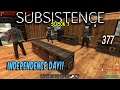 Subsistence S3 ep377 | Independence Day!! | Base building| survival games| crafting
