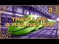 Train Life: A Railway Simulator | 17th October 2021 | 3/5 | SquirrelPlus
