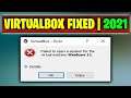 VirtualBox Failed to open session for Virtual Machine - How To Fix | 2021