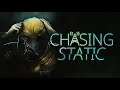 Chasing Static - Gameplay Reveal Trailer
