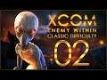 COMPLETE DISASTER - XCOM: Enemy Within (Classic Difficulty) - Ep.02!
