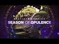 Destiny 2: Forsaken - Season of Opulence announcement trailer