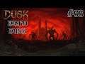 DUSK - #33 (E3M10) DUSK (FINAL MISSION) - Cero Miedo Difficulty - No Commentary