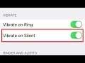 Enable And Disable | Vibrate on Silent Settings in iPhone