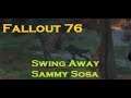 Fallout 76 - Swing Away Sammy Sosa for Bloodied Meat Hook (Level 257)