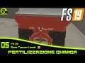 Farming Simulator 19 - 05 Fertilizzazione Chimica - Serie Tuscan Lands