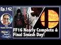 Final Fantasy 16 Nearly Complete + Nintendo Hypes Final Smash Direct - Today's News Tonight (10/4/21